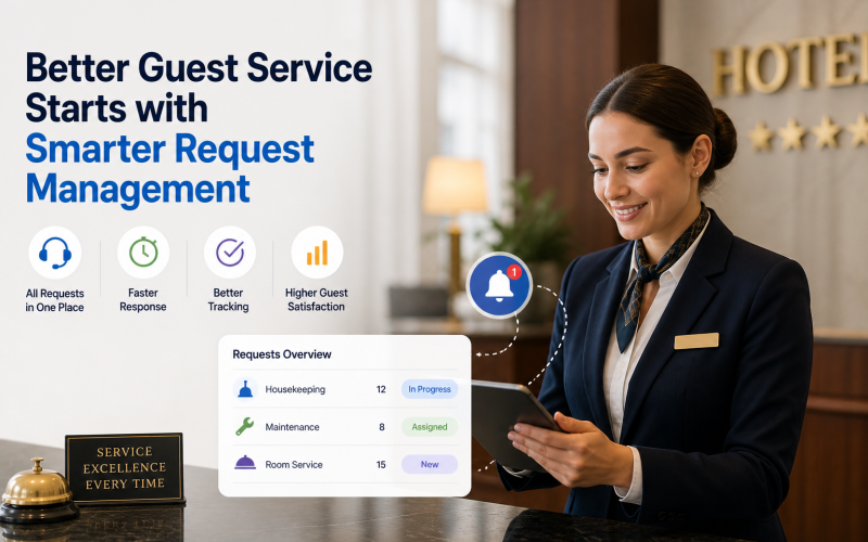 Guest Service Starts to Break When Requests Are Not Managed in One System